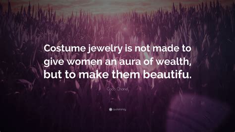 coco chanel costume jewelry quote.